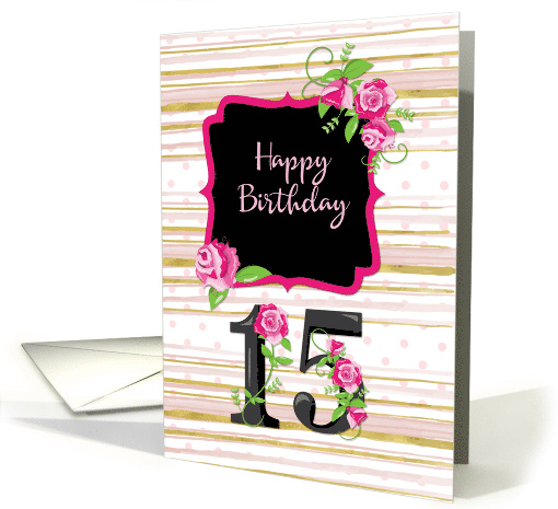 15th Birthday Pink Roses Polka Dots Gold Stripes card (1477596)