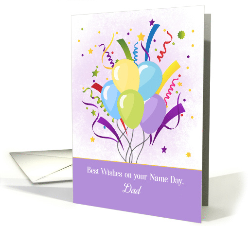 Dad Name Day Balloons and Streamers card (1532256)