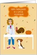 For a Female Veterinarian Happy Thanksgiving card