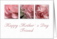 Happy Mother’s Day Friend, Pink Flower on White Background card