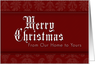 From Our Home to Yours Merry Christmas, Red Demask Background card