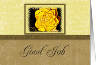 Good Job Yellow Flower and Yellow and Tan Background card