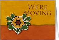 We’re Moving, Yellow Flower with Orange and Deep Yellow Background card