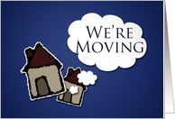 We’re Moving,Two Cartoon Houses with Talk Bubble on Blue Background card