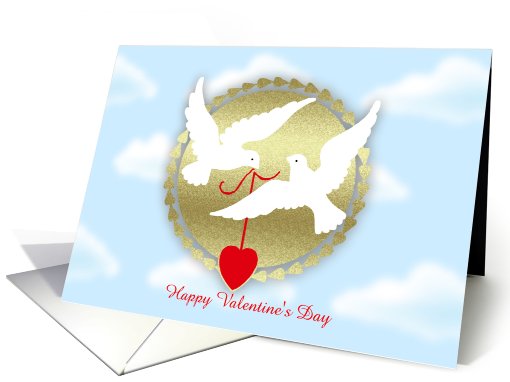 Happy Valentine's Day from secret admirer with white doves card