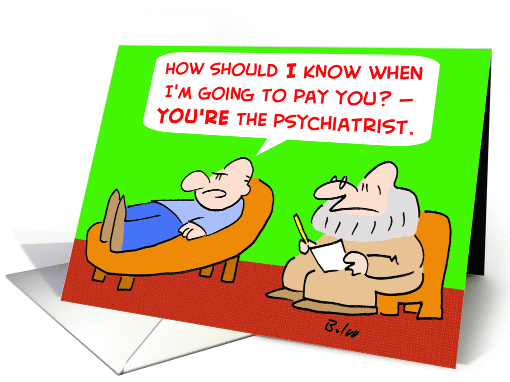 You'Re The Psychiatrist
 card (248849)