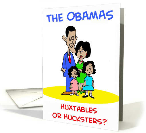 Obamas - Huxtables Or Hucksters?
 card (250140)