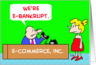 E-COMMERCE, E-BANKRUPT card