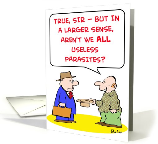 panhandlers, useless, parasites card (431420)