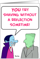 vampire, dracula, frankenstein, shaving, without, reflection card