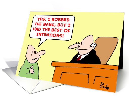 judge, robbed, bank, best, intentions card (449326)