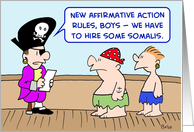 affirmative, action, hire, somalis, pirates card
