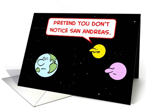 earth, moon, notice, san, andreas, fault card (532684)