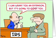 IRS tax extension will cost you. card