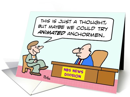 Animated News Anchormen card (613367)