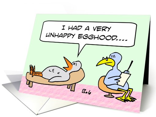 Bird had an unhappy egghood. card (657999)