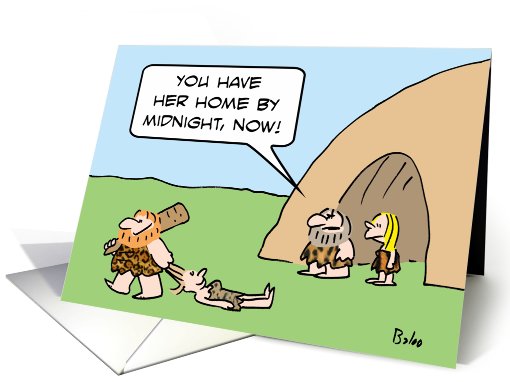 Cavegirl's date must have her home by midnight. card (658661)