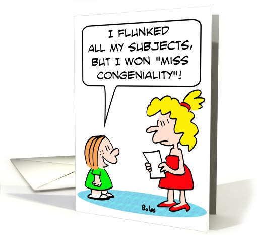 Schoolgirl flunked but won Miss Congeniality. card (658663)