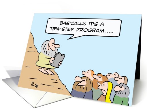 Moses' commandments are a ten-step program. card (680889)
