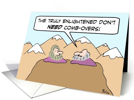 Truly enlightened and comb-overs card (708969)
