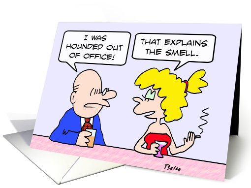 Hounded out of office card (712594)