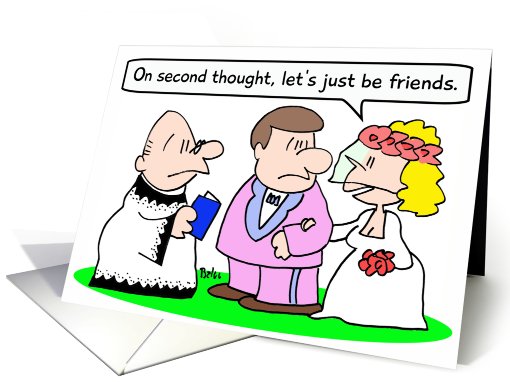 Bride wants to just be friends. card (739408)