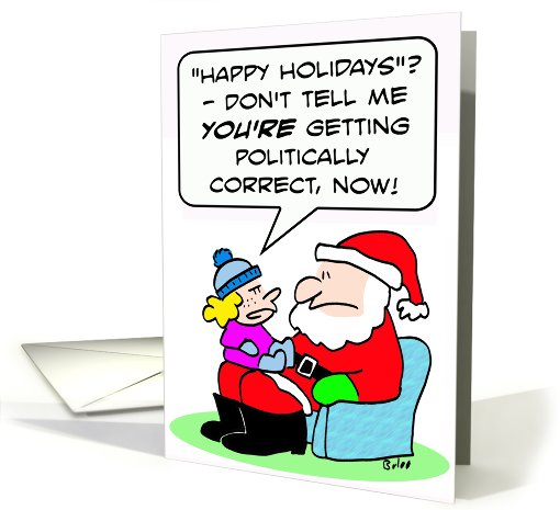 Happy holidays, politically correct, merry Christmas! card (746188)