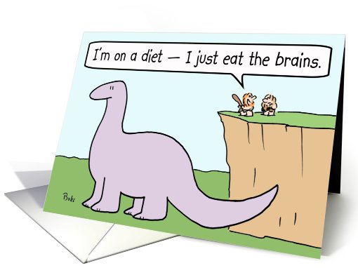 A diet of dinosaur brains - good luck! card (769082)