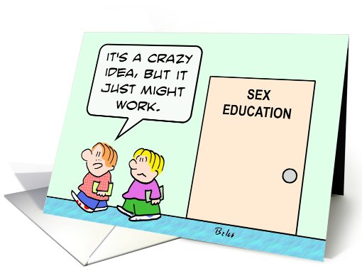 Sex education is a crazy idea that just might work. card (810092)