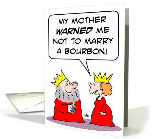 Bourbon Kings drink too much. card (876421)