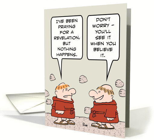 Monk will see his revelation when he believes it! card (880465)