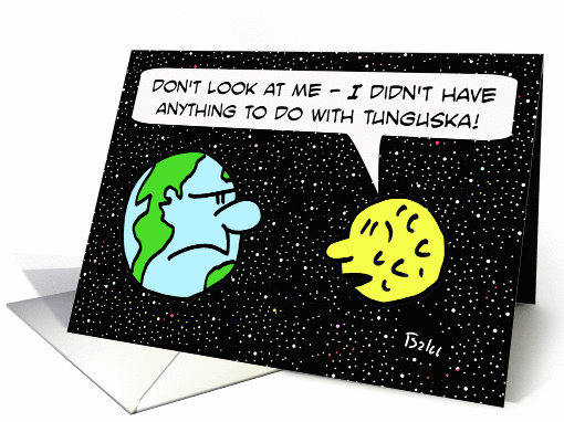 Moon denies responsibility for Tunguska meteorite. card (884902)