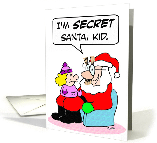 Santa in glasses is SECRET Santa. card (891574)