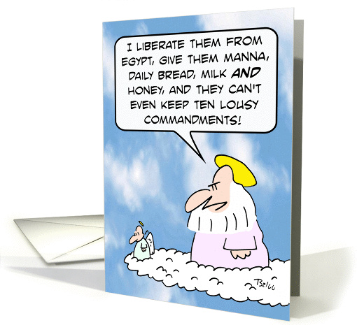 God angry because people can't keep ten lousy commandments. card