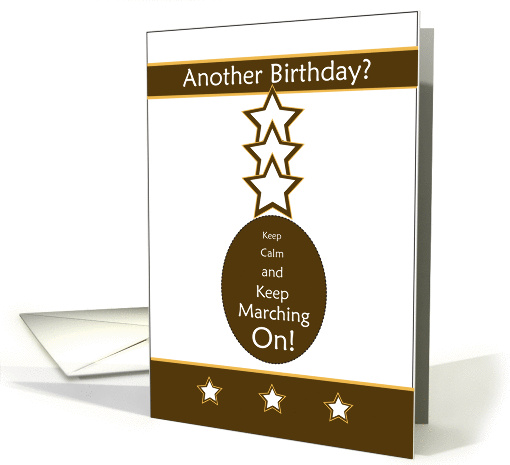 Keep Calm and Keep Marching On - Military Birthday card (1426480)
