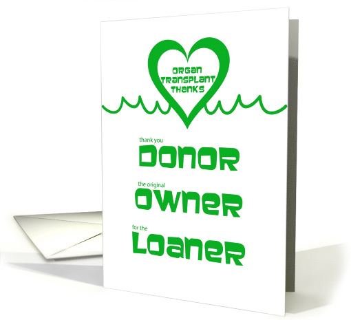 Organ Transplant Humorous Thanks card (1469304)