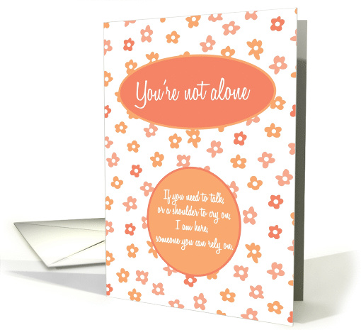 You're Not Alone - Encouragement card (1472828)