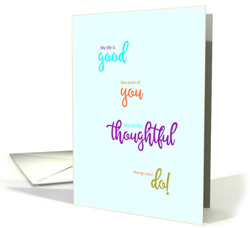 Because of You Life is Good Thank You card (1515578)