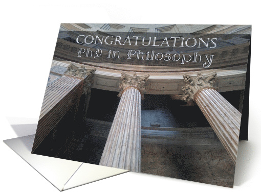 Roman Pillars PhD in Philosophy Congratulations card (1523658)