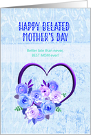 Happy Belated Mother’s Day for Expectant Mom card