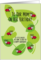 Mom Happy Birthday from Us Little Buggers card