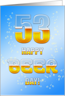 Beer drinking 53rd Birthday card