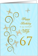 67th Birthday for Wife Golden Butterflies card