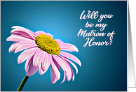 Be My Matron of Honor, Beautiful Pink Daisy card