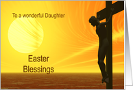 Daughter, Golden Cross, Easter Blessings card