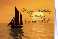 A Birthday card for Secret pal showing a yacht sailing on a tranquil ocean. card