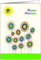 Happy birthday, 9 years old,Happy flowers! card