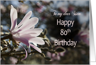 80th Birthday, Sister, with Magnolia card