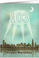 103rd Birthday, Retro City Movie Poster with Spotlights card