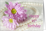 91st Birthday card, Flowers and Pearls card